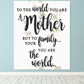Für die Welt bist du eine Mutter Leinwanddruck (Insitu (Holzboden))