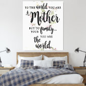 Für die Welt bist du eine Mutter Leinwanddruck (Insitu (Schlafzimmer))