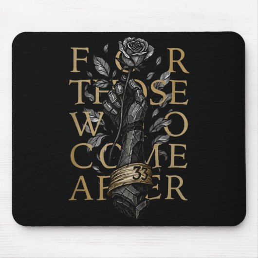 Für diejenigen, die danach kommen mousepad (Vorne)