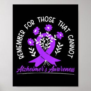 Für diejenigen, die nicht Blume Ribbon Alzheimerhe Poster