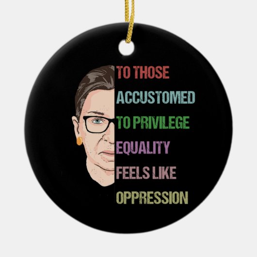 Für diejenigen, die sich an Privileg-Equality-Feel Keramik Ornament (Vorne)