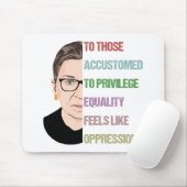 Für diejenigen, die sich an Privileg-Equality-Feel Mousepad (Mit Mouse)