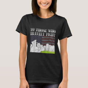 Für diejenigen, die tapfer gegen den Tag der Flagg T-Shirt