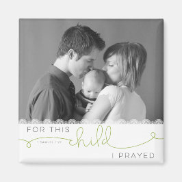 Für dieses Kind betete ich - 1 Samuel 1:27 Magnet