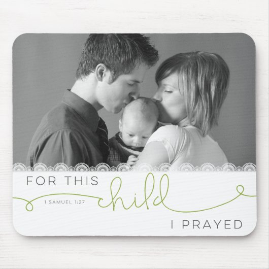 Für dieses Kind betete ich - 1 Samuel 1:27 Mousepad (Vorne)
