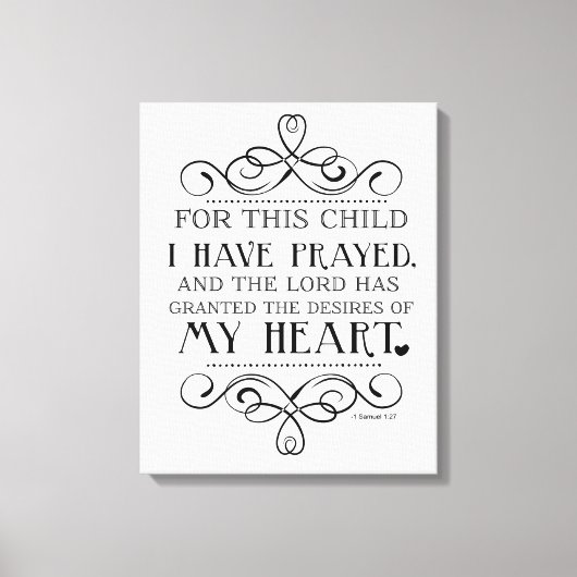 Für dieses Kind habe ich das Zitat der Schrift gel Leinwanddruck (Vorderseite)