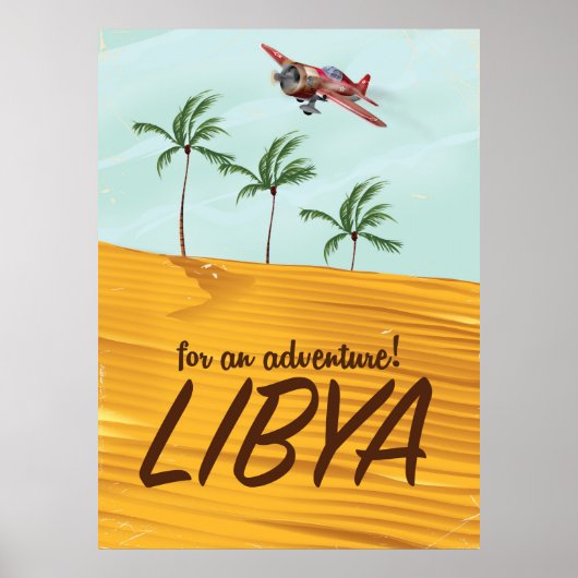 Für ein Abenteuer! Libyen-Reiseplakat Poster (Vorne)