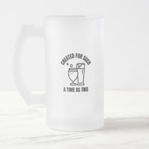 Für eine Zeit wie dieses Bier geschaffen Mattglas Bierglas