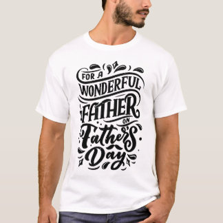 Für einen wunderbaren Vater - herzlicher T - Shirt