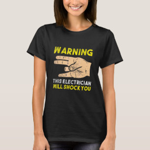 Für Elektroinstallateure Kabel Ampere Electrical T-Shirt