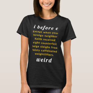 für Englischlehrer Funny Language Quote I Before T-Shirt