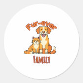 Fur‑ever Family – Funny Cat and Dog Lover Runder Aufkleber (Vorderseite)