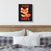 Für Fox Sake Leinwanddruck (Insitu (Schlafzimmer))