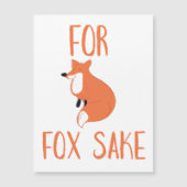 Für Fox Sake Magnetkarte (Vorderseite)