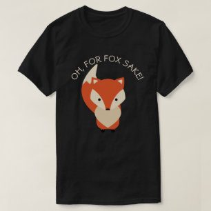 Für Fox Sake T-Shirt