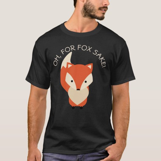 Für Fox Sake T-Shirt (Vorderseite)