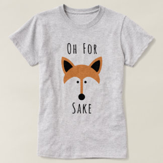 Für Fox Sake T-Shirt