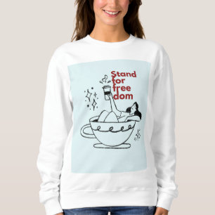 Für Freiheit eintreten Sweatshirt