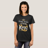für Frou Frou Titel Oove King Bestseller T-Shirt (Vorne ganz)