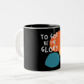 Für Gott sei der Ruhm - Christliches Zitat aufbrin Zweifarbige Tasse (Vorderseite Links)