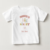 Für große Schwester mit benutzerdefiniertem Datum Baby T-shirt (Vorderseite)