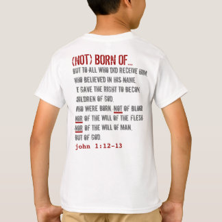 für IHN (Jugend): Matthew-3:2 + John-1:12 - 13 T-Shirt