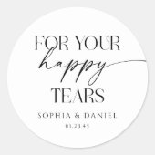 Für Ihre glücklichen Tränen Hochzeitszettel Runder Aufkleber (Vorderseite)