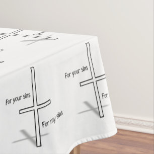 Für Ihre Sünden für meine Sünden Tischdecke