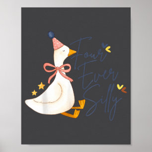 Für immer alberne lustige dumme Gans 4. Geburtstag Poster