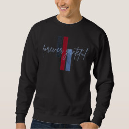 Für immer dankbar Schrift mit Farbbalken Sweatshirt