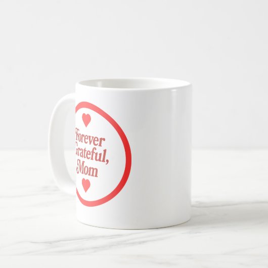 Für immer dankbare Mama Kaffeetasse (Vorderseite Links)
