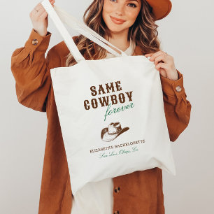 Für immer derselbe Cowboy Junggesellinnen-Abschied Tragetasche