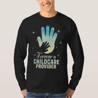 Für immer ein Kinderbetreuer Tagesbetreuer Grafik T-Shirt