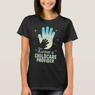 Für immer ein Kinderbetreuer Tagesmutter Grafik T-Shirt
