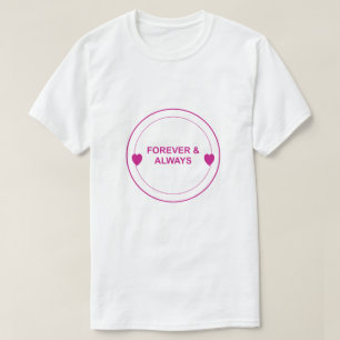Für immer & ewig – Zeitloses Liebes-Typografie-Des T-Shirt