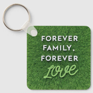 Für immer Familie, für immer Liebe Schlüsselanhänger