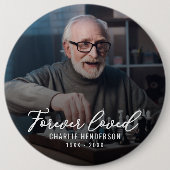 "Für immer geliebt" Foto-Tribut-Button Button (Vorderseite)