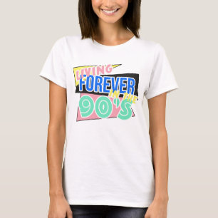 Für immer in den Neunzigern leben T-Shirt