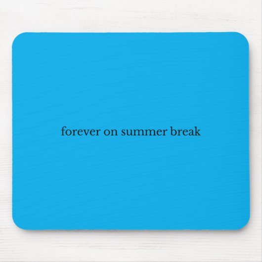 Für immer in den Sommerferien Mousepad (Vorne)