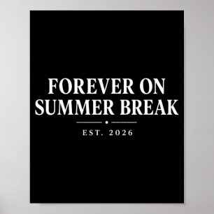 Für immer in den Sommerferien Ruhestand Pensionier Poster