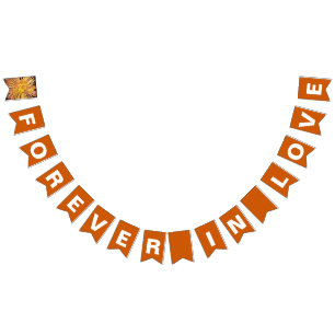 Für immer in Liebe verbranntes orangefarbenes Hoch Wimpelkette