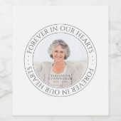 Für immer in unserem Herz Memorial Elegantes Foto Weinetikett (Einzelnes Label)