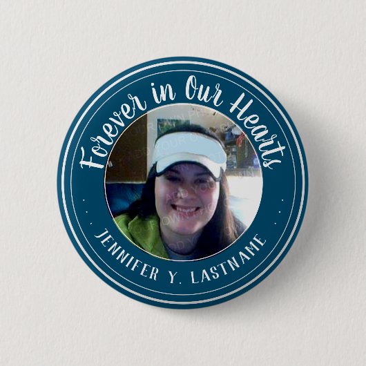Für immer in unserem Herzen ein Foto Erinnerung Button (Vorderseite)