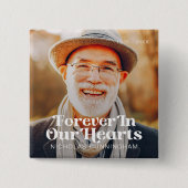 Für immer in unserem Herzen Elegantes Foto-Gedenkm Button (Vorderseite)