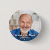 Für immer in unserem Herzen Moderne Gedenkstätte Button (Vorderseite)