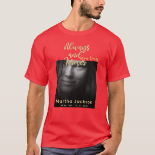 Für immer in unserem Herzen Rotes Foto T-Shirt
