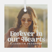 Für immer in unserem Memorial für das einfache Fot Ornament Aus Glas (Vorderseite)