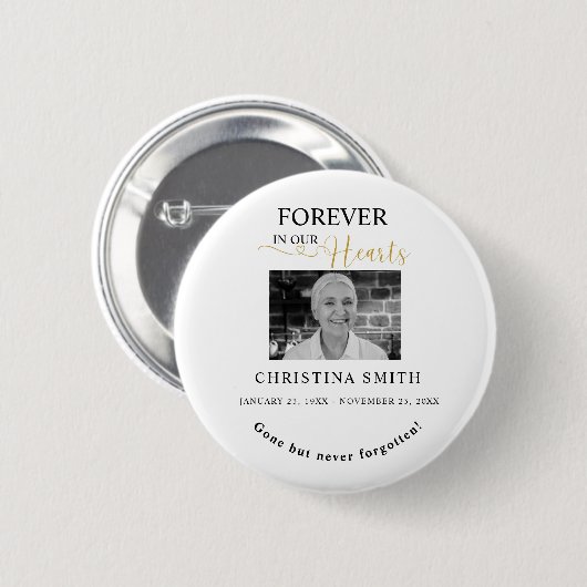 Für immer in unseren Herzen Beerdigung Foto Gedenk Button (Vorne & Hinten)