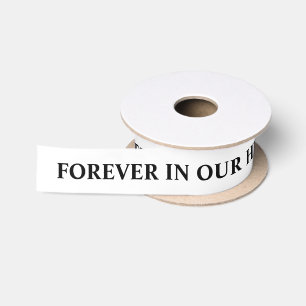 Für immer in unseren Herzen White Ribbon Satinband