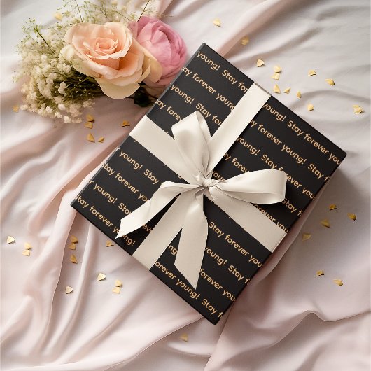 Für immer junge, einfache moderne Typografie bleib Geschenkpapier